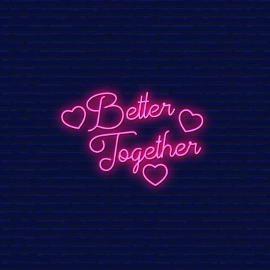 Better Together Neon Signs