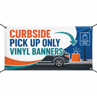Curbside Pick Up Only Vinyl Banners