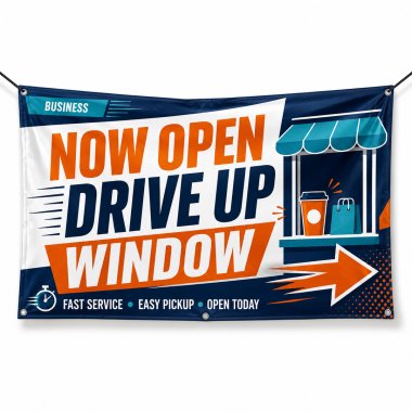 Now Open Drive Up Window Banners