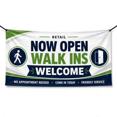 Now Open Walk Ins Welcome Banners