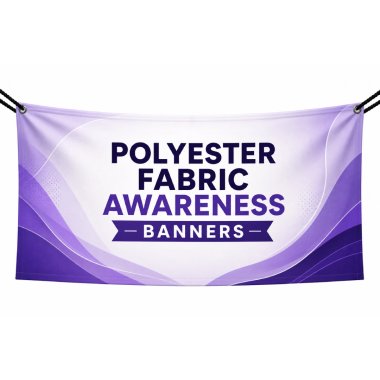 Polyester Fabric Awareness Banners
