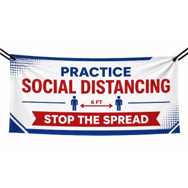Practice Social Distancing Stop the Spread Vinyl Banners
