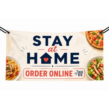 Stay at Home Order Online Vinyl Banners