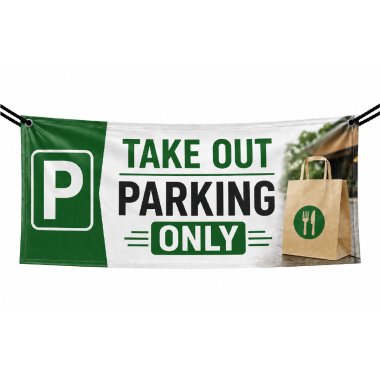 Take Out Parking Only Vinyl Banners