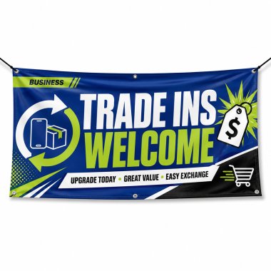 Trade Ins Welcome Banners
