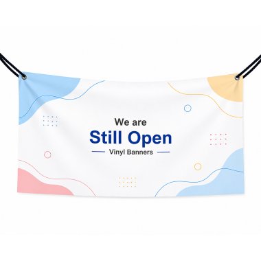 We are Still Open Vinyl Banners