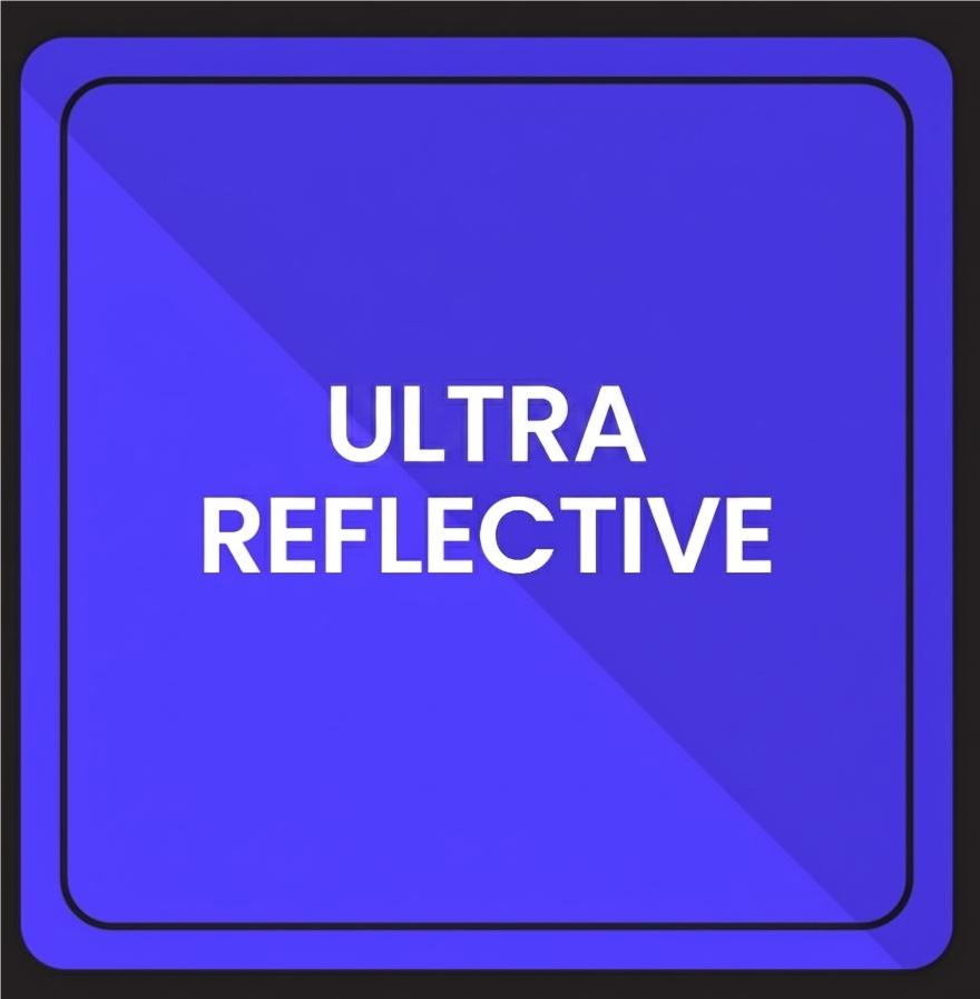 Ultra Reflective 